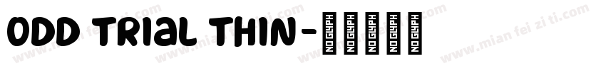 odd trial thin字体转换
